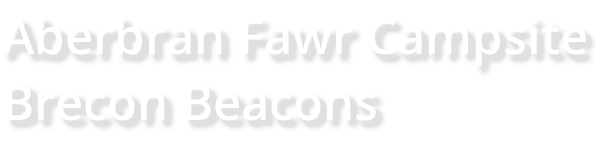 Aberbran Fawr Campsite Brecon Beacons