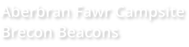 Aberbran Fawr Campsite Brecon Beacons